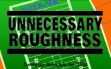Logo Emulateurs Unnecessary Roughness (1993)