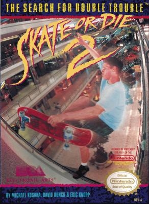 Skate or Die 2 : The Search for Double Trouble [USA] image