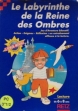 logo Roms LE LABYRINTHE DE LA REINE DES OMBRES